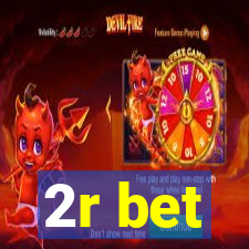 2r bet